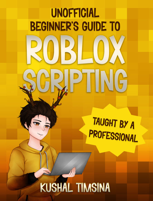 Beginner's Guide to Roblox Scripting (Vol. 1 E-Book)